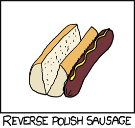 Reverse Polish Sausage.